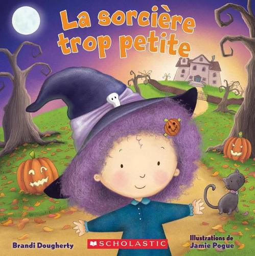 Cover image for La Sorciere Trop Petite