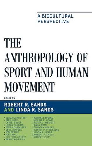 The Anthropology of Sport and Human Movement: A Biocultural Perspective