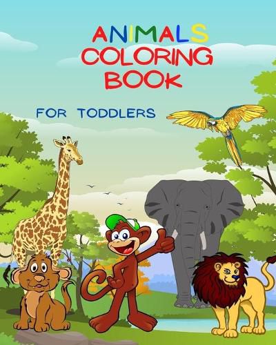 Cover image for Animals Coloring Book For Toddlers