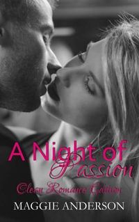 Cover image for A Night of Passion: Clean Romance Edition