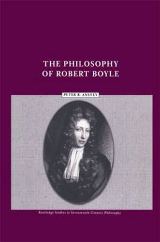 Cover image for The Philosophy of Robert Boyle