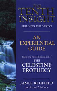 Cover image for The Tenth Insight: An Experiential Guide