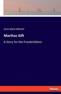 Cover image for Marthas Gift