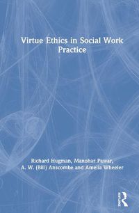 Cover image for Virtue Ethics in Social Work Practice