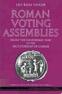 Cover image for Roman Voting Assemblies: From the Hannibalic War to the Dictatorship of Caesar