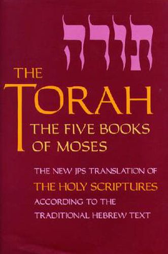 Cover image for The Torah: The Five Books of Moses, the New Translation of the Holy Scriptures According to the Traditional Hebrew Text