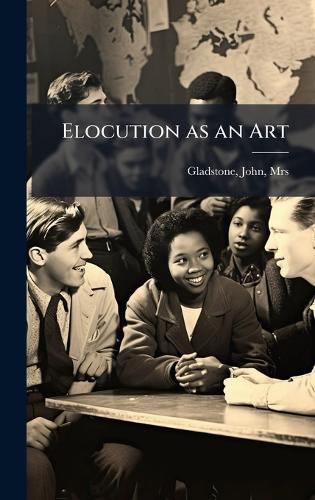 Cover image for Elocution as an Art