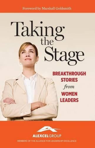 Cover image for Taking the Stage: Breakthrough Stories from Women Leaders