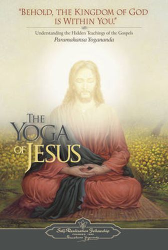 Cover image for The Yoga of Jesus: Understanding the Hidden Teachings of the Gospels