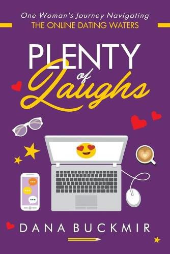 Cover image for Plenty of Laughs: One Woman's Journey Navigating the Online Dating Waters