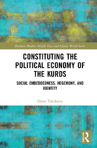 Cover image for Constituting the Political Economy of the Kurds