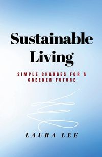 Cover image for Sustainable Living