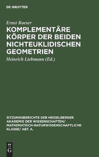 Cover image for Komplementare Koerper Der Beiden Nichteuklidischen Geometrien