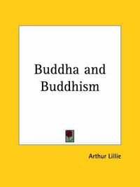 Cover image for Buddha and Buddhism (1900)