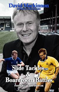 Cover image for Slide Tackles and Boardroom Battles