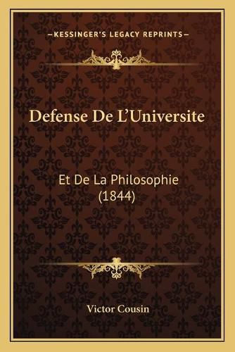 Defense de L'Universite: Et de La Philosophie (1844)