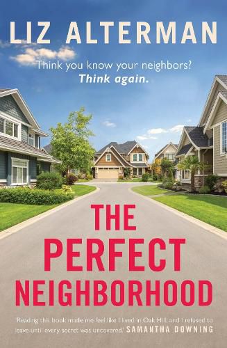 The Perfect Neighborhood: Think you know your neighbors? Think again