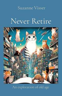 Cover image for Never Retire