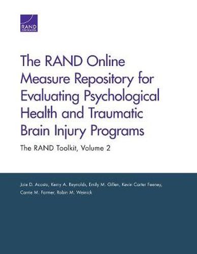 The RAND Online Measure Repository for Evaluating Psychological Health and Traumatic Brain Injury Programs: The RAND Toolkit, Volume 2