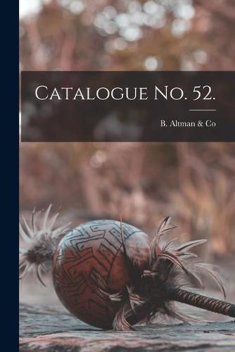 Cover image for Catalogue No. 52.