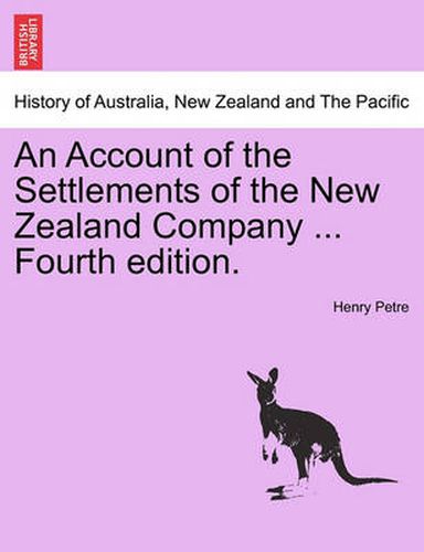 Cover image for An Account of the Settlements of the New Zealand Company ... Fourth Edition.