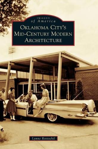 Cover image for Oklahoma City's Mid-Century Modern Architecture