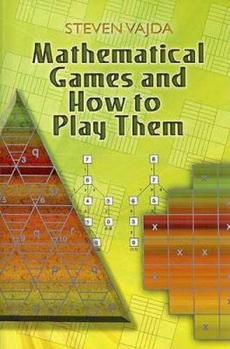 Cover image for Mathematical Games and How to Play Them