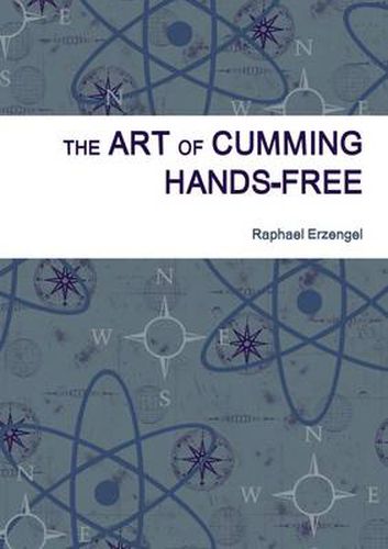 Cover image for The Art of Cumming Hands-Free