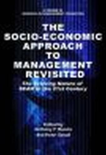 Cover image for The Socio-Economic Approach to Management Revisited: The Evolving Nature of SEAM in the 21st Century