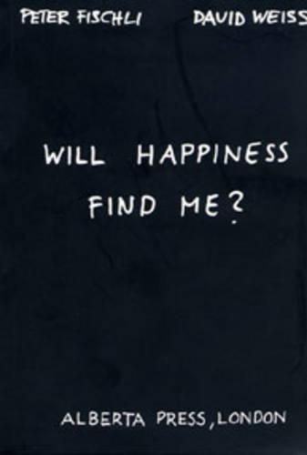 Will Happiness Find Me?