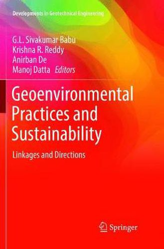 Geoenvironmental Practices and Sustainability: Linkages and Directions