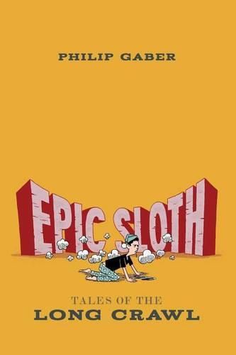 Cover image for Epic Sloth: Tales of the Long Crawl