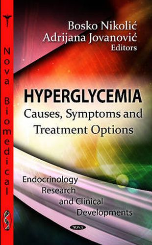 Cover image for Hyperglycemia: Causes, Symptoms & Treatment Options