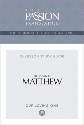 Tpt the Book of Matthew: 12-Lesson Study Guide