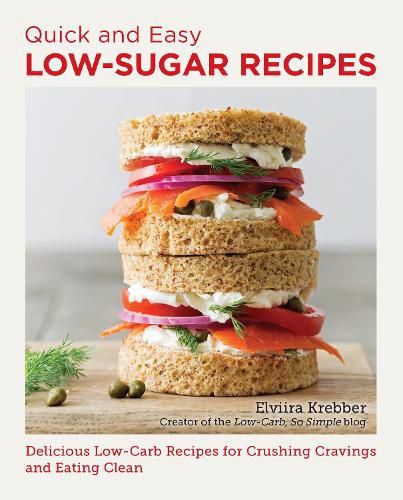 Cover image for Quick and Easy Low Sugar Recipes