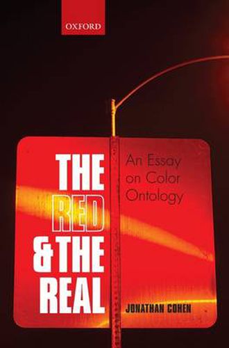 Cover image for The Red and the Real: An Essay on Color Ontology