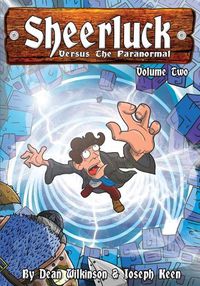 Cover image for Sheerluck Versus The Paranormal Volume 2