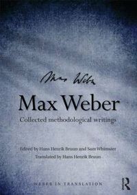 Cover image for Max Weber: Collected Methodological Writings