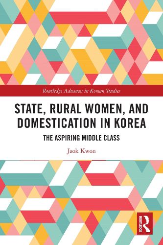 Cover image for State, Rural Women, and Domestication in Korea