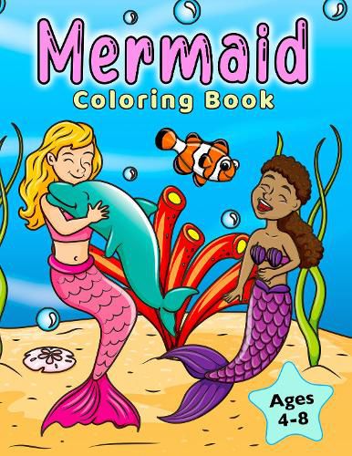 Mermaid Coloring Book: For Kids Ages 4-8