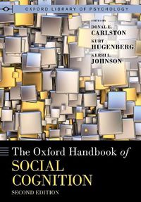 Cover image for The Oxford Handbook of Social Cognition, Second Edition