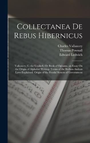 Collectanea De Rebus Hibernicus