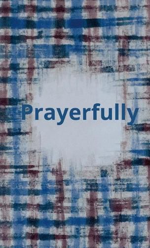 Prayerfully