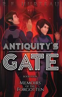 Cover image for Antiquity's Gate: Memoirs of the Forgotten