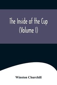 Cover image for The Inside of the Cup (Volume I)