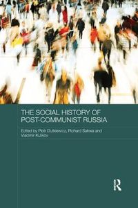 Cover image for The Social History of Post-Communist Russia