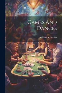 Cover image for Games And Dances