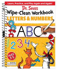 Cover image for Dr. Seuss Wipe-Clean Workbook: Letters and Numbers: Activity Workbook for Ages 3-5