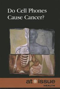 Cover image for Do Cell Phones Cause Cancer?