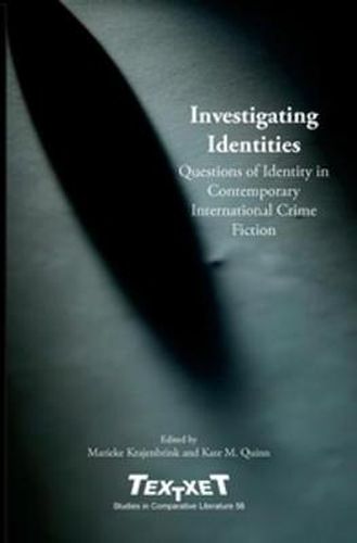 Cover image for Investigating Identities: Questions of Identity in Contemporary International Crime Fiction
